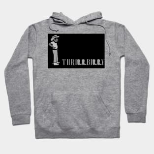 Thrillbilly Hoodie